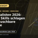 Spezialisten 2026: Deep Skills schlagen austauschbare Profile: Der Karriere-Guide für Spezialisten